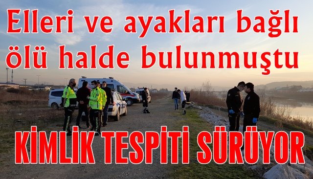 Elleri ve ayakları bağlı ölü halde bulunmuştu