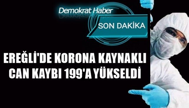 KORONA KAYNAKLI CAN KAYBI 199´A YÜKSELDİ