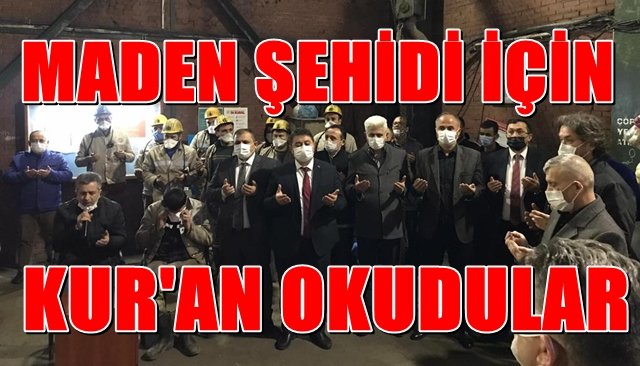 MADEN ŞEHİDİ İÇİN KUR-AN OKUDULAR