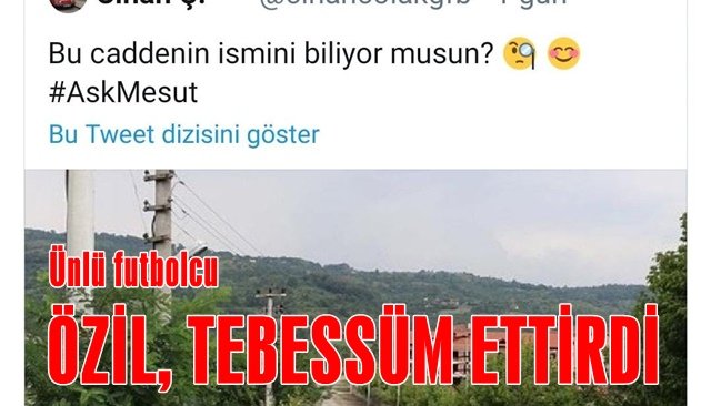 ÖZİL TEBESSÜM ETTİRDİ