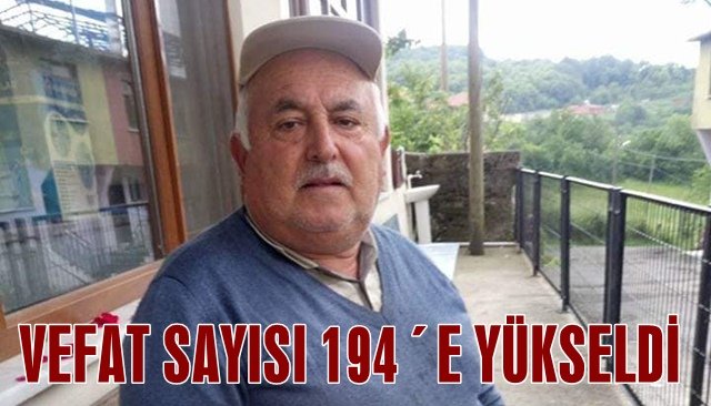 VEFAT SAYISI 194´E YÜKSELDİ