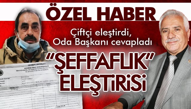 ZİRAAT ODASI’NA “ŞEFFAFLIK” ELEŞTİRİSİ