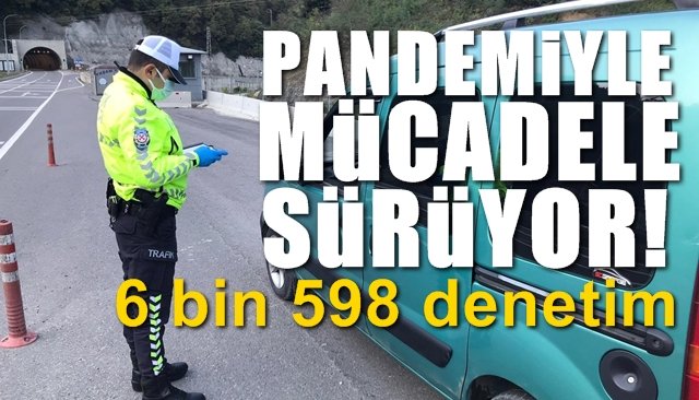 Zonguldak´ta 6 bin 598 denetim gerçekleştirildi