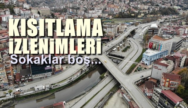 ZONGULDAK’TA KISITLAMA İZLENİMLERİ…