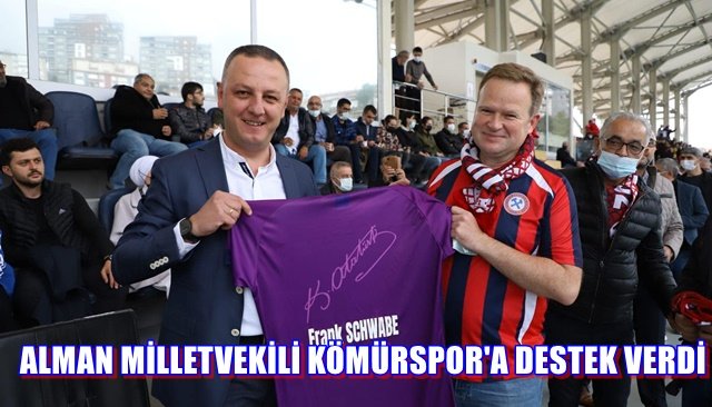 ALMAN MİLLETVEKİLİ KÖMÜRSPOR´A DESTEK VERDİ