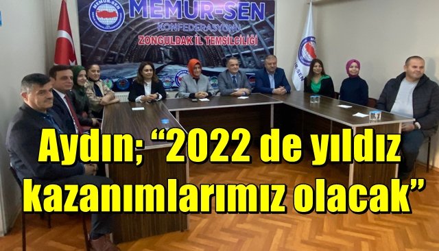 Aydın; “2022 de yıldız kazanımlarımız olacak”