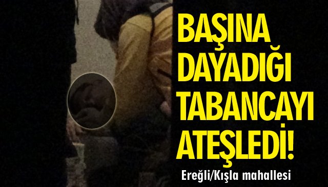 EREĞLİ´DE İNTİHAR!