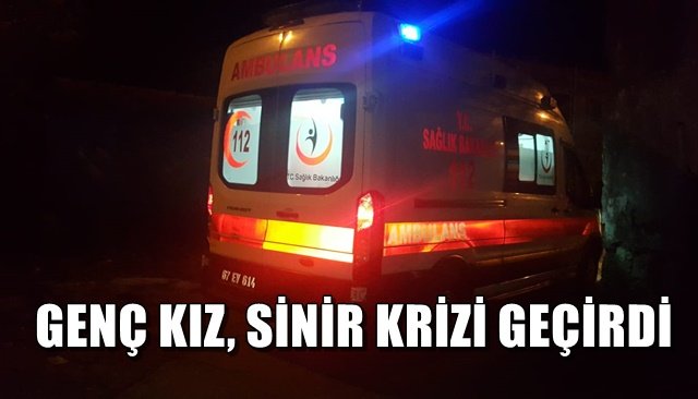 GENÇ KIZ, SİNİR KRİZİ GEÇİRDİ