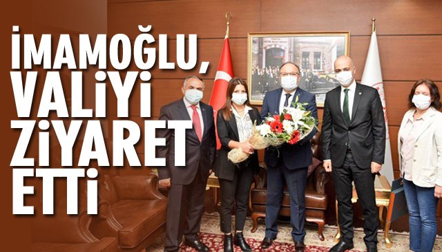 İMAMOĞLU, VALİYİ ZİYARET ETTİ