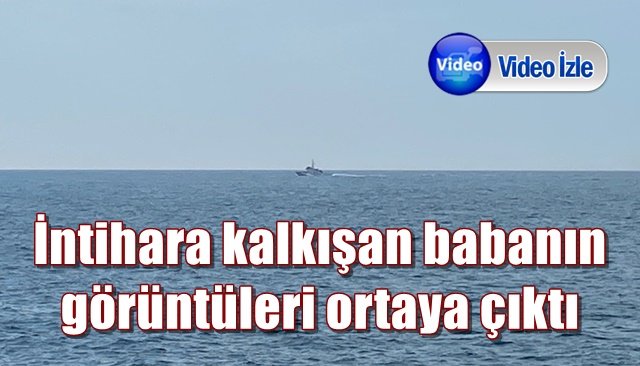 İntihara kalkışan babanın görüntüleri ortaya çıktı