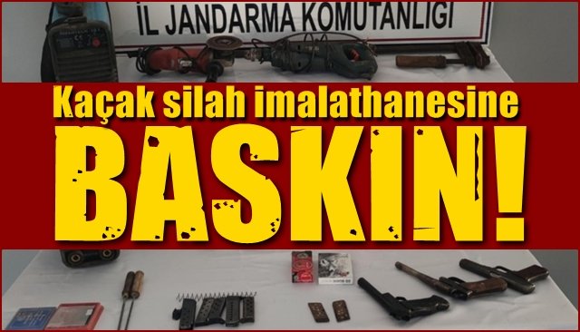 Kaçak silah imalathanesine BASKIN