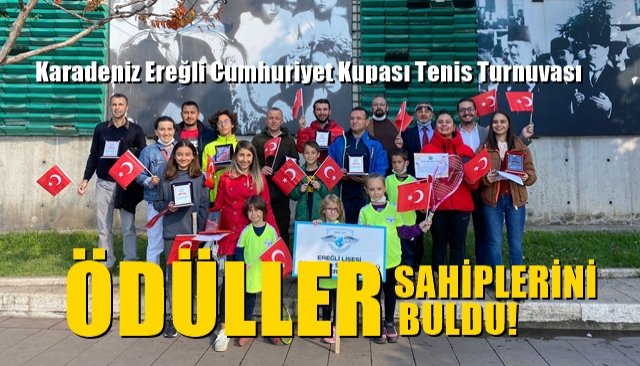Karadeniz Ereğli Cumhuriyet Kupası Tenis Turnuvası…  ÖDÜLLER SAHİPLERİNİ BULDU