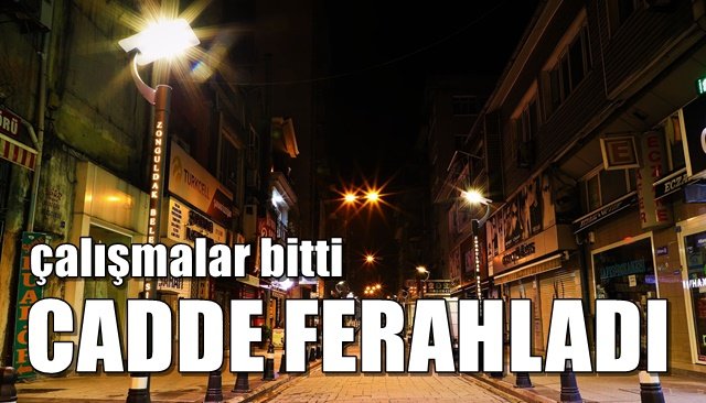  Nizam Caddesi feraha kavuştu