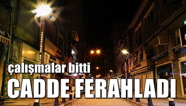  Nizam Caddesi feraha kavuştu