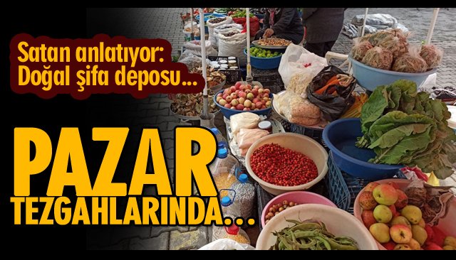 PAZAR TEZGÂHLARINDA…