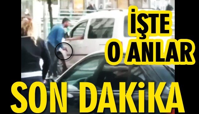  SON DAKİKA/O ANLARIN GÖRÜNTÜSÜ ORTAYI ÇIKTI!