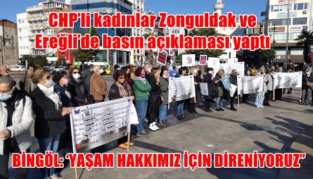 CHP’li kadınlar Zonguldak ve Ereğli’de basın açıklaması yaptı