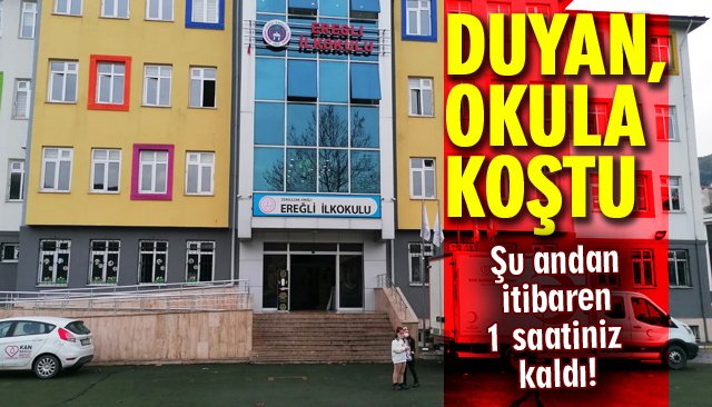 DUYAN, EREĞLİ İLKOKULU’NA GİTTİ