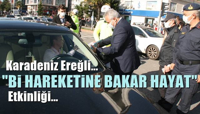 Ereğli’de  “Bir Hareketine Bakar Hayat” etkinliği