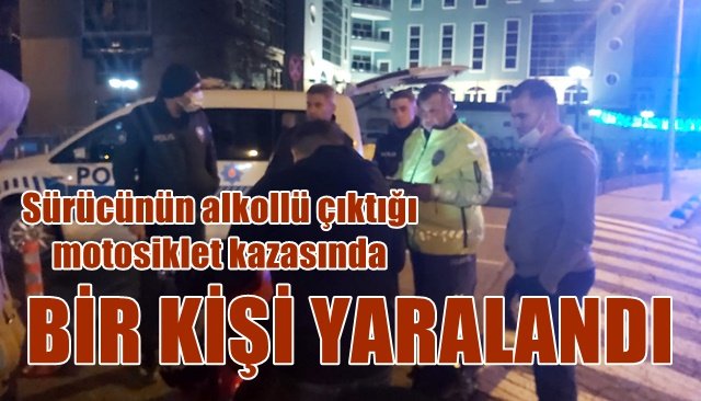 Gece yarısı yaşanan motosiklet kazasında bir yaralı