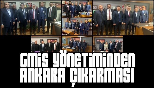 GMİS Yönetiminden Ankara çıkarması…