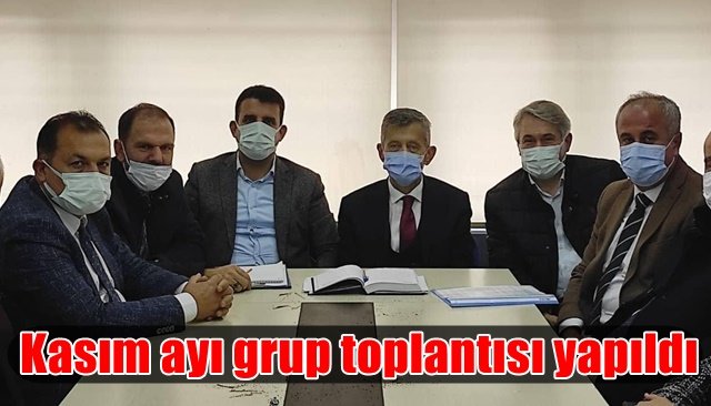 Kasım ayı grup toplantısı yapıldı