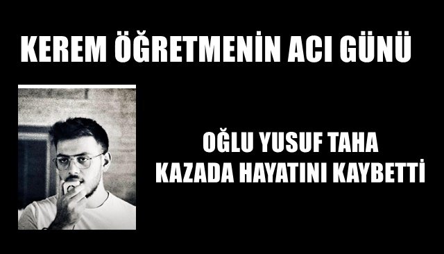 KEREM ÖĞRETMENİN ACI GÜNÜ