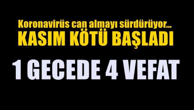 Koronavirüs can almayı sürdürüyor… KASIM KÖTÜ BAŞLADI!