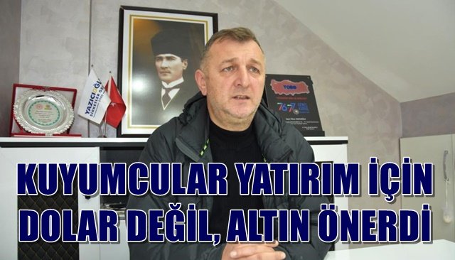  Kuyumculardan altına yatırım önerisi