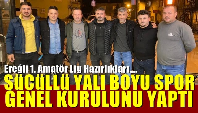 SÜCÜLLÜ YALI BOYU SPOR, GENEL KURULUNU YAPTI