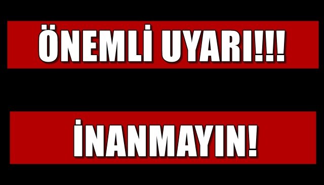 TRAFİK CEZALARINA İLİŞKİN YAPILAN PAYLAŞIMLARA İNANMAYIN!