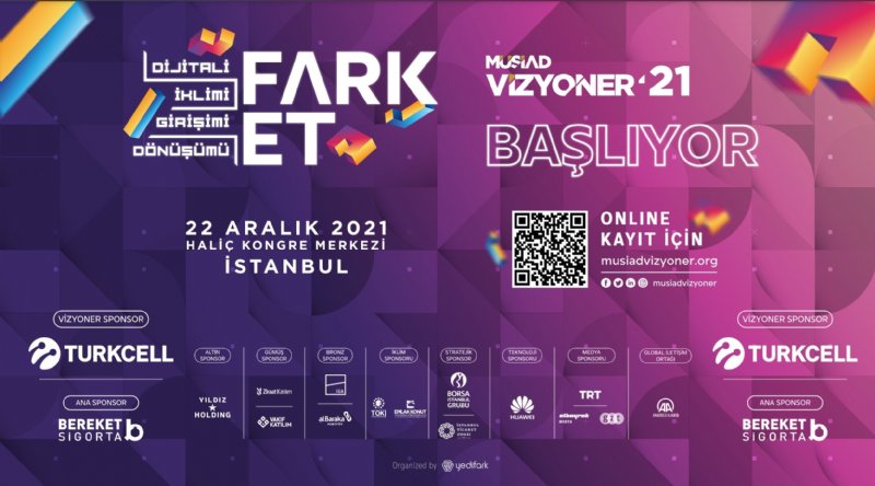 4. MÜSİAD VİZYONER’21 Programı başlıyor… “ FARK ET ” - 2