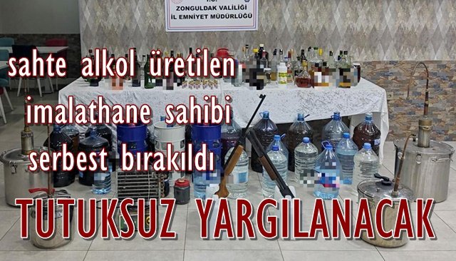 400 LİTRE SAHTE ALKOL ELE GEÇİRİLMİŞTİ... İMALATHANE SAHİBİ SERBEST KALDI