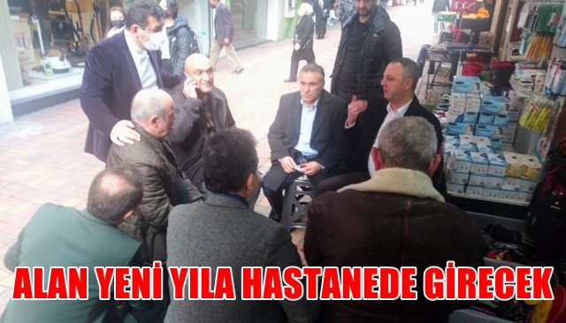 ALAN YENİ YILA HASTANEDE GİRECEK