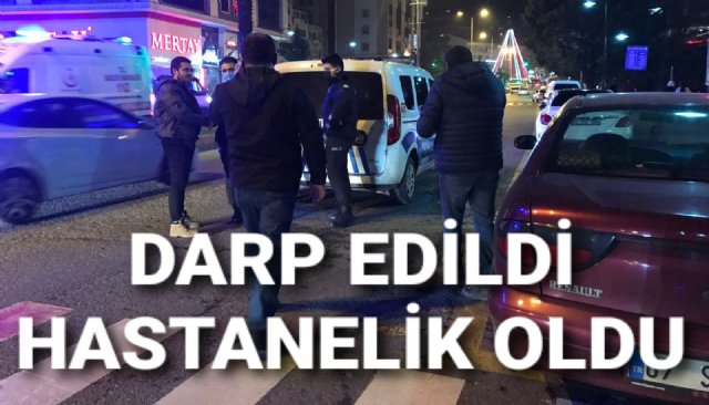 ÇARŞI MERKEZİNDE DARP EDİLDİ