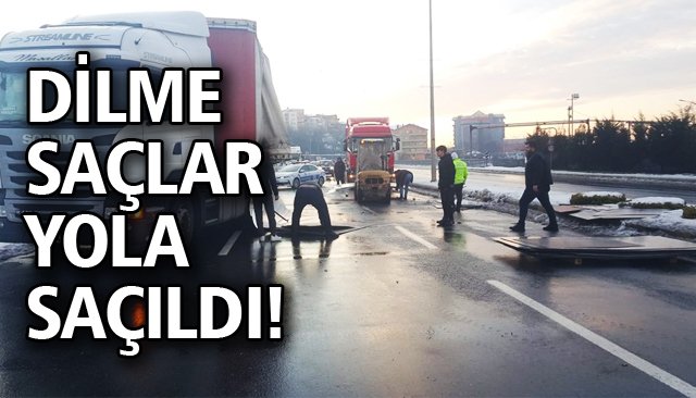 DİLME SAÇLAR YOLA SAÇILDI!