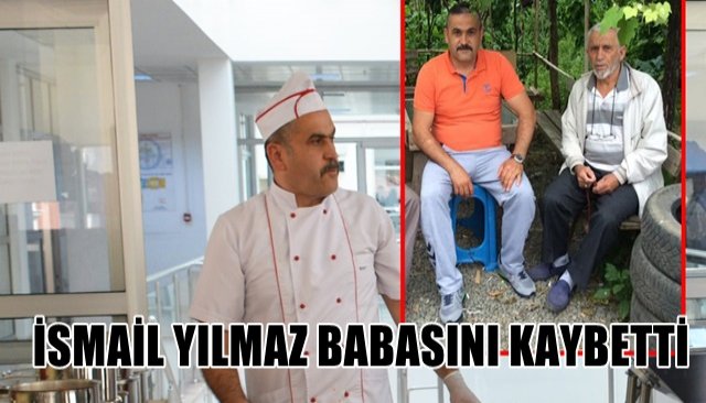 EREĞLİ BELEDİYESİ´NİN BAŞAŞÇISI İSMAİL YILMAZ BABASINI KAYBETTİ