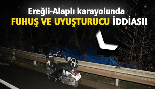 FUHUŞ VE UYUŞTURUCU İDDİASI!