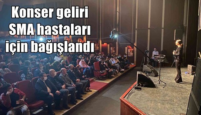 Konser geliri SMA hastaları için bağışlandı