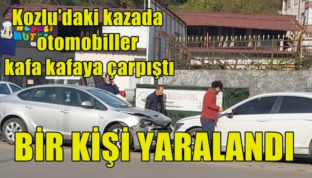 Kozlu’daki kazada otomobiller kafa kafaya çarpıştı