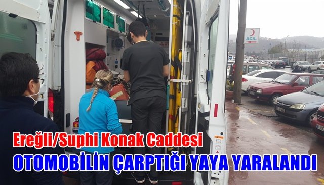 OTOMOBİLİN ÇARPTIĞI YAYA YARALANDI