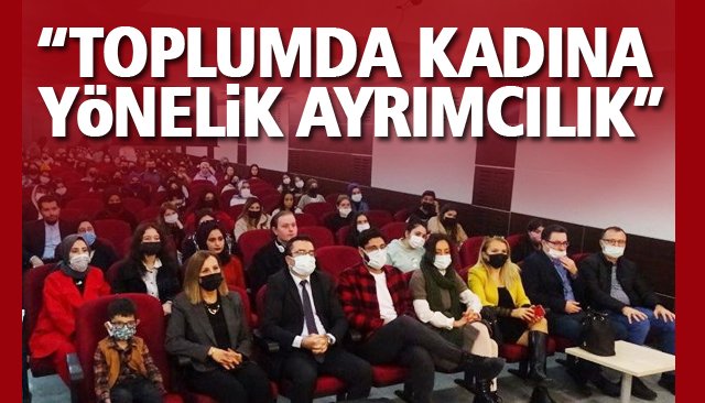 “TOPLUMDA KADINA YÖNELİK AYRIMCILIK”