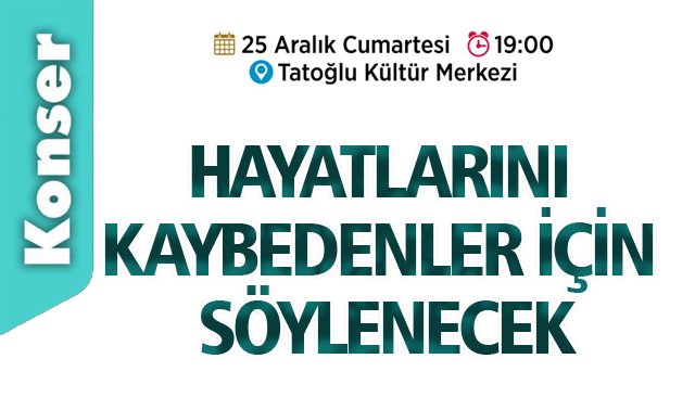 TÜRKÜLER, PANDEMİDE HAYATLARINI KAYBEDENLER İÇİN SÖYLENECEK