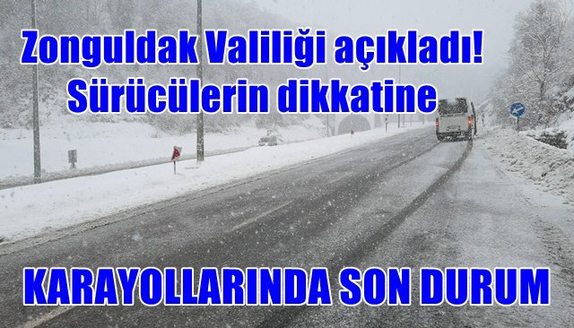 Zonguldak Valiliği açıkladı! Sürücülerin dikkatine