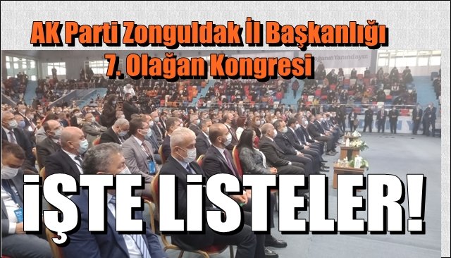 AK Parti 7. Olağan Kongresi… LİSTE BELLİ OLDU