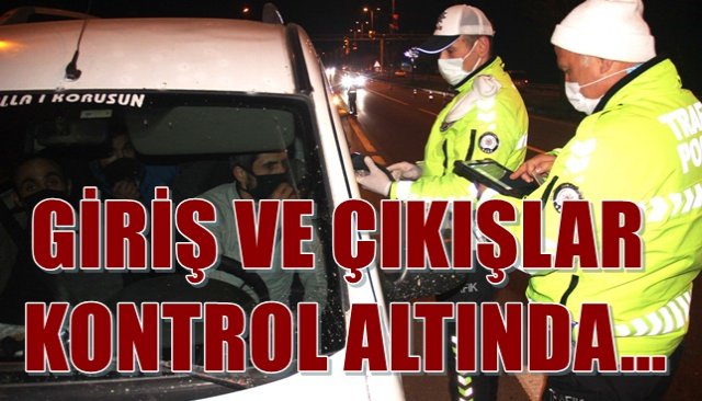  ALAPLI GİRİŞ VE ÇIKIŞLARI KONTROL ALTINDA…