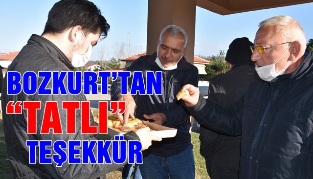 BOZKURT’TAN “TATLI” TEŞEKKÜR