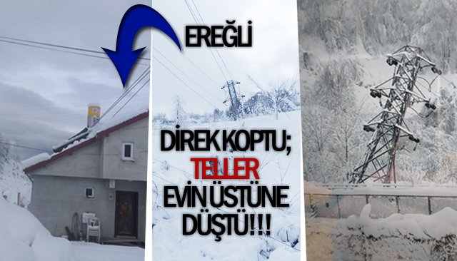 DİREK KOPTU; TELLER EVİN ÜSTÜNE DÜŞTÜ!!!