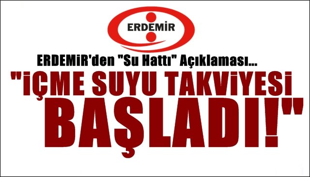 Erdemir’den “Su hattı arızası” açıklaması… “EREĞLİ’YE  SU VERİLMEYE BAŞLANDI”