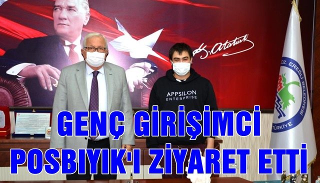 GENÇ GİRİŞİMCİ POSBIYIK´I ZİYARET ETTİ